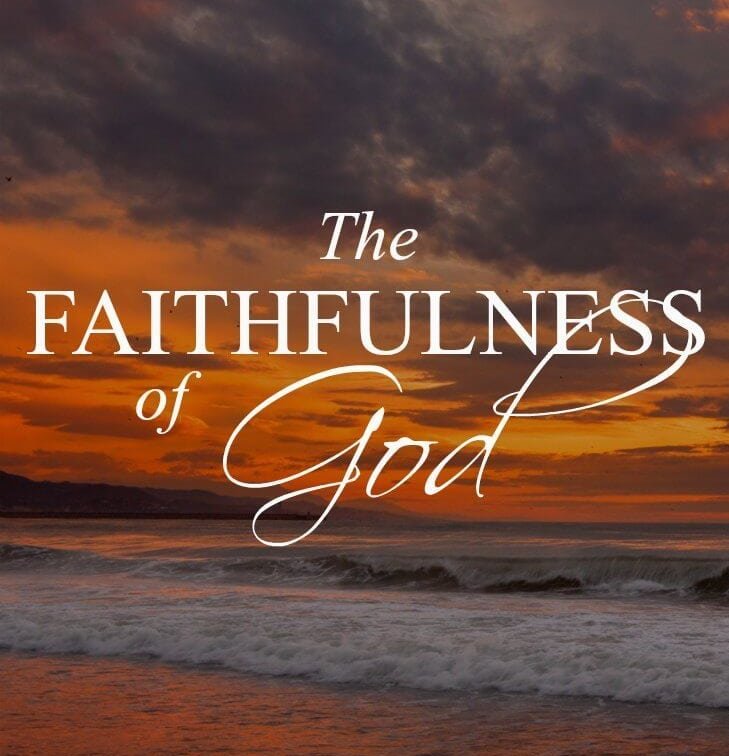 The Faithfulness of God: A Personal Testimony