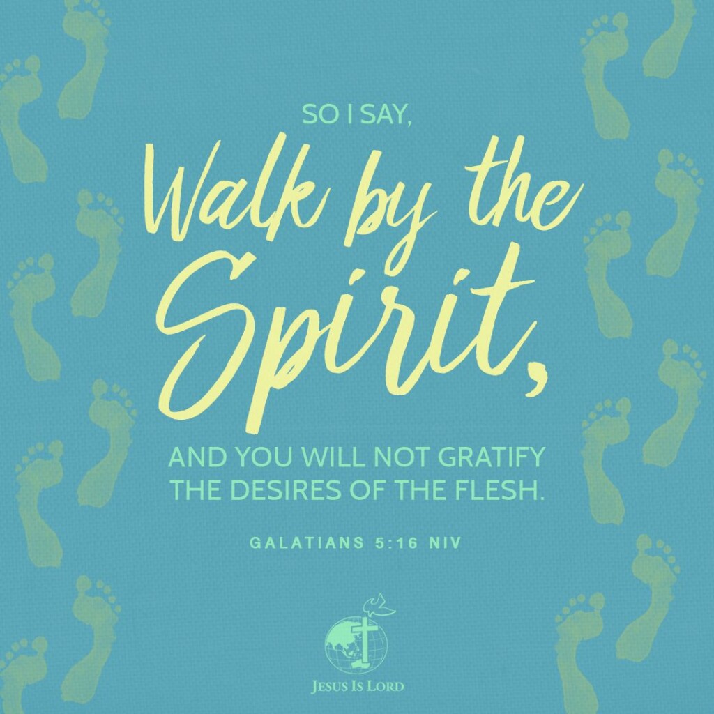 Walk By The Spirit