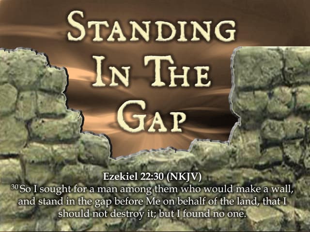 Standing in the Gap