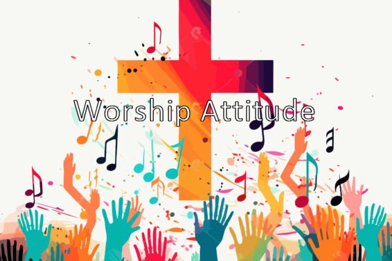 Worship Attitude