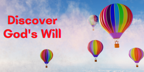 Discovering God’s Will