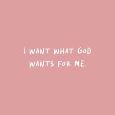 Wanting to Want What God Wants Me to Want